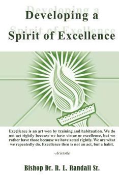 Paperback Developing a Spirit of Excellence Book