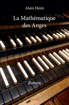 Paperback La Mathématique des Anges: Roman [French] Book