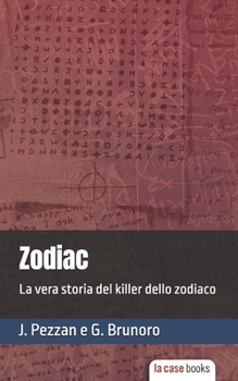Paperback Zodiac: La vera storia del killer dello zodiaco [Italian] Book