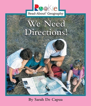 Paperback We Need Directions! (Rookie Read-About Geography: Maps and Globes) Book