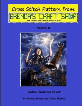 Native American Dream - Cross Stitch Pattern: From Brenda's Craft Shop - Volume 8
