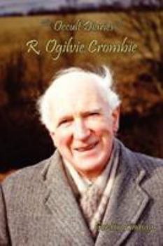 Paperback The Occult Diaries of R. Ogilvie Crombie Book