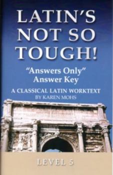 Paperback Latin's Not So Tough! Level 5 Answers Only Answer Key Book