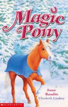 Paperback Winter Special: Snow Bandits (Magic Pony) Book
