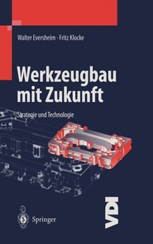 Hardcover Werkzeugbau Mit Zukunft: Strategie Und Technologie [German] Book