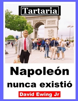 Paperback Tartaria - Napoleón nunca existió: (not in colour) [Spanish] Book