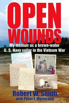 Paperback Open Wounds: My memoir as a brown-water U.S. Navy sailor in the Vietnam War Book