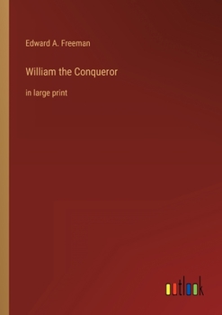 Paperback William the Conqueror: in large print Book