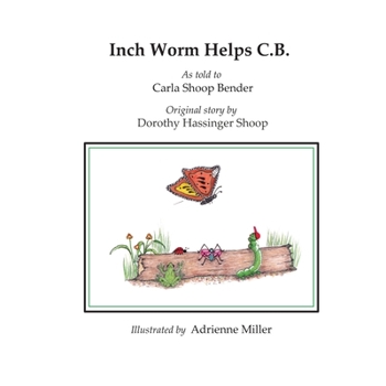 Paperback Inch Worm Helps C.B. Book