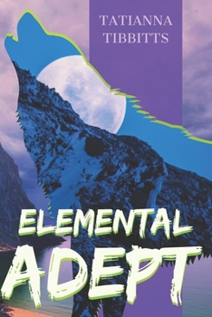 Elemental Adept (The Cold Land Chronicles)