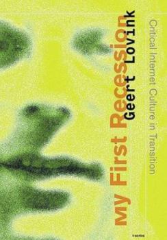 Paperback My First Recession: Critical Internet Culture in Translation Book