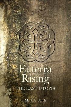 Paperback Euterra Rising: The Last Utopia Book