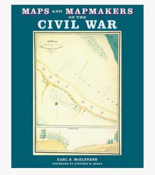 Hardcover Maps and Mapmakers of the Civil War Book