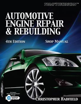 Spiral-bound Today S Technician: Automotive Engine Repair & Rebuilding Shop Manual Book