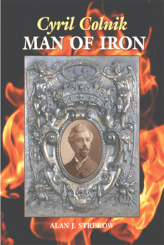 Hardcover Cyril Colnik, Man of Iron Book