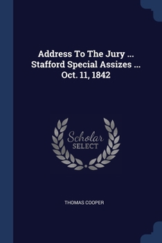 Paperback Address To The Jury ... Stafford Special Assizes ... Oct. 11, 1842 Book