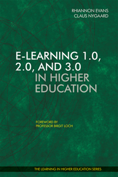 Paperback E-Learning 1.0, 2.0, and 3.0 in Higher Education Book
