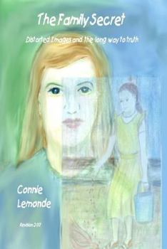 Paperback The Family Secret: Distorted Images and The Long Way to Truth Book