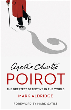 Hardcover Agatha Christie's Poirot: The Greatest Detective in the World Book