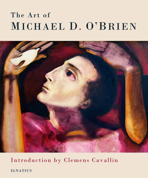 Hardcover Art of Michael D. O'Brien Book