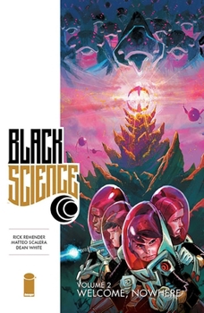 Paperback Black Science Volume 2: Welcome Nowhere Book