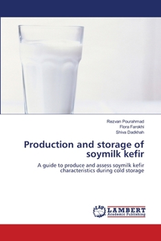 Paperback Production and storage of soymilk kefir Book