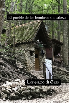 El pueblo de los hombres sin cabeza