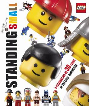 Hardcover Standing Small: A Celebration of 30 Years of the LEGO Minifigure Book