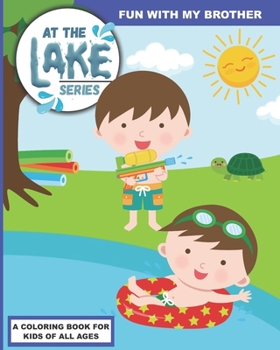 Paperback At the Lake: Fun with my Brother Book