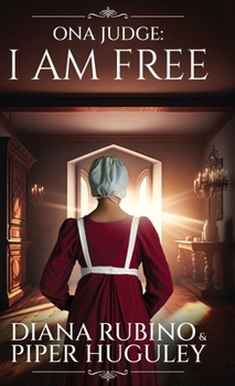 Hardcover Ona Judge: I Am Free Book