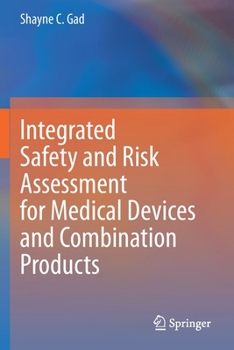 Paperback Integrated Safety and Risk Assessment for Medical Devices and Combination Products Book