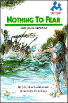 Hardcover Nothing to Fear: Jesus Walks on Water Book