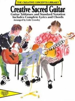 Paperback Creative Sacred Guitar: Guitar Tablature and Standard Notations Book