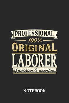 Professional Original Laborer Notebook of Passion and Vocation: 6x9 inches - 110 graph paper, quad ruled, squared, grid paper pages • Perfect Office Job Utility • Gift, Present Idea