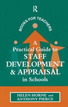 Hardcover A Practical Guide to Staff Development and Appraisal in Schools Book