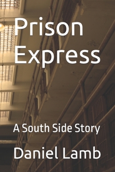 Paperback Prison Express: A South Side Story Book