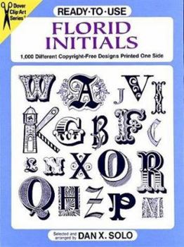 Paperback Ready-to-Use Florid Initials: 1,000 Different Copyright-Free Designs Printed One Side Book