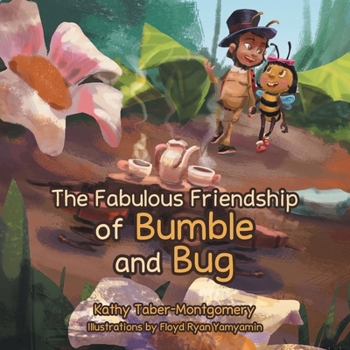 Paperback The Fabulous Friendship of Bumble and Bug Book