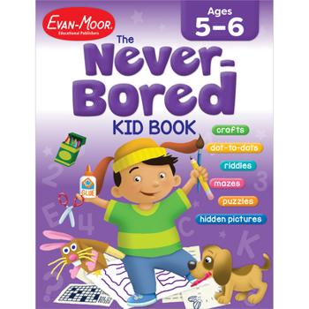 Paperback The Never-Bored Kid Book Ages 5-6 Book