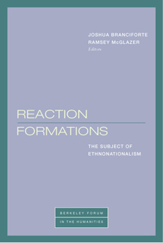 Paperback Reaction Formations: The Subject of Ethnonationalism Book