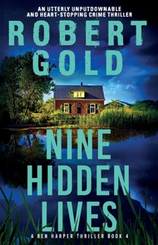 Paperback Nine Hidden Lives: An utterly unputdownable and heart-stopping crime thriller Book