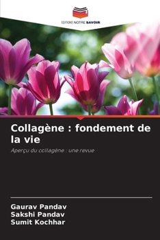 Paperback Collagène: fondement de la vie [French] Book