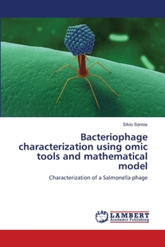 Paperback Bacteriophage characterization using omic tools and mathematical model Book