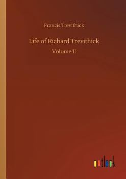 Life of Richard Trevithick