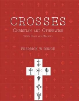 Hardcover Crosses, Christian and otherwise their form and meaning Book