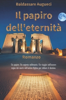 Paperback Il papiro dell'eternità [Italian] Book