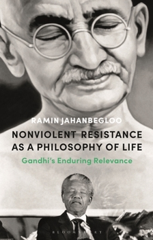 Paperback Nonviolent Resistance as a Philosophy of Life: Gandhi's Enduring Relevance Book