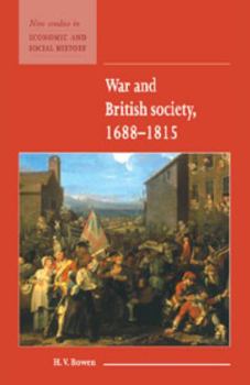 War and British Society 1688-1815 (New Studies in Economic and Social History) - Book  of the New Studies in Economic and Social History