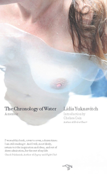 Paperback The Chronology of Water: A Memoir Book