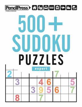 500+ Sudoku Puzzles Expert: Sudoku Puzzle Book Expert